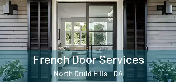 French Door Services North Druid Hills - GA