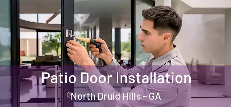  Patio Door Installation North Druid Hills - GA