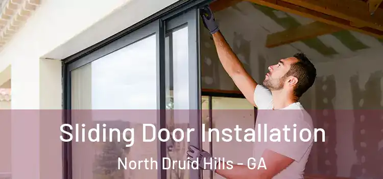 Sliding Door Installation North Druid Hills - GA